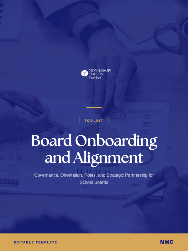 Board Onboarding & Alignment Toolkit: Montessori Makers Toolbox